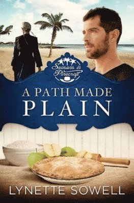 bokomslag A Path Made Plain: Seasons in Pinecraft - Book 2