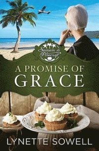 bokomslag A Promise of Grace: Seasons in Pinecraft - Book 3