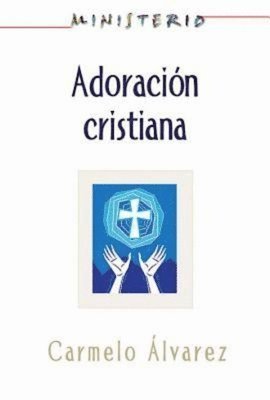 bokomslag Ministerio - Adoración cristiana: Teología y práctica desde