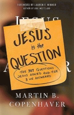 Martin B. Copenhaver, Martin B Copenhaver - Jesus Is the Question, Häftad
