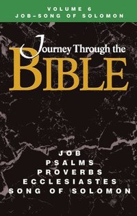 bokomslag Journey Through the Bible Volume 6, Job-Song of Solomon Student