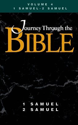 Donald W Dotterer, James A Durlesser, C Stephen Byrum - Journey Through the Bible Volume 4, 1 Samuel-2 Samuel Student, Häftad