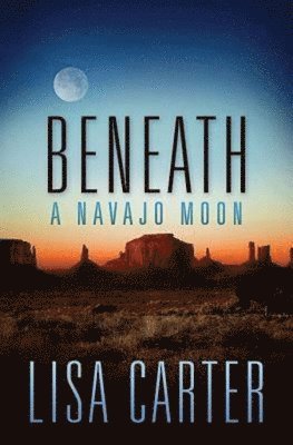 bokomslag Beneath a Navajo Moon