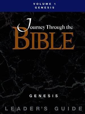 Gary Ball-Kilbourne - Journey Through the Bible Volume 1, Genesis Leader's Guide, Häftad