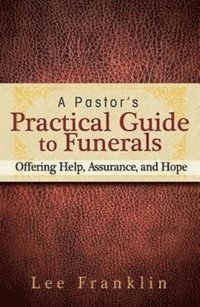 bokomslag Pastor's Practical Guide to Funerals