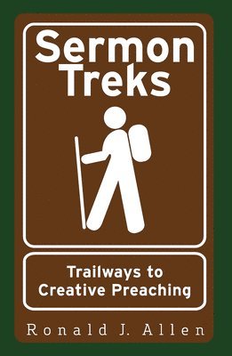 bokomslag Sermon Treks: Trailways to Creative Preaching