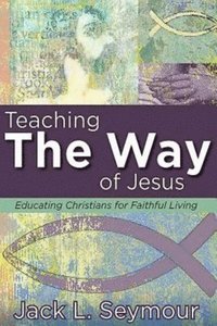 bokomslag Teaching the Way of Jesus