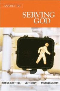 bokomslag Journey 101 Serving God