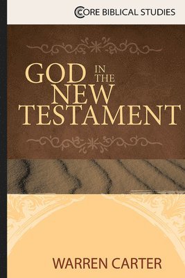 bokomslag God in the New Testament