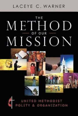 Laceye C. Warner - Method of Our Mission, Häftad