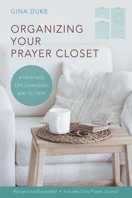 Organizing Your Prayer Closet 1