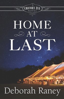 Deborah Raney - Home at Last: A Chicory Inn Novel Book 5, Häftad