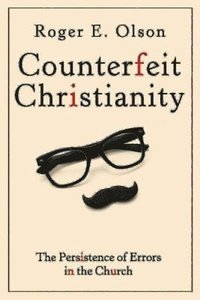 bokomslag Counterfeit Christianity