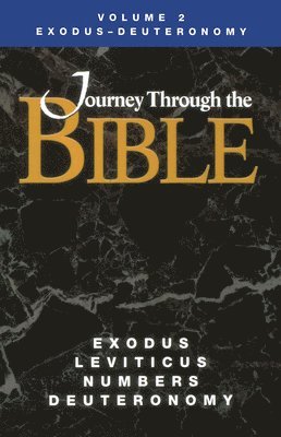 bokomslag Journey Through the Bible Volume 2, Exodus-Deuteronomy Student