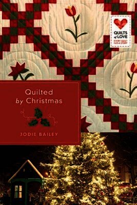 Jodie Bailey - Quilted by Christmas, Häftad