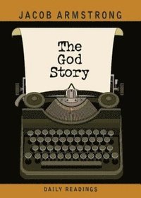 bokomslag The God Story Daily Readings