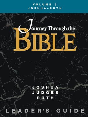 Jttb, Volume 3 Joshua - Ruth (Leader's Guide) 1