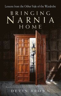 bokomslag Bringing Narnia Home