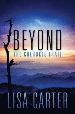 bokomslag Beyond the Cherokee Trail
