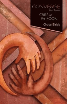 bokomslag Converge Bible Studies - Cries of the Poor
