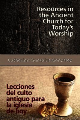 Catherine Gunsalus Gonzalez - Resources in the Ancient Church for Todays Worship Aeth, Häftad