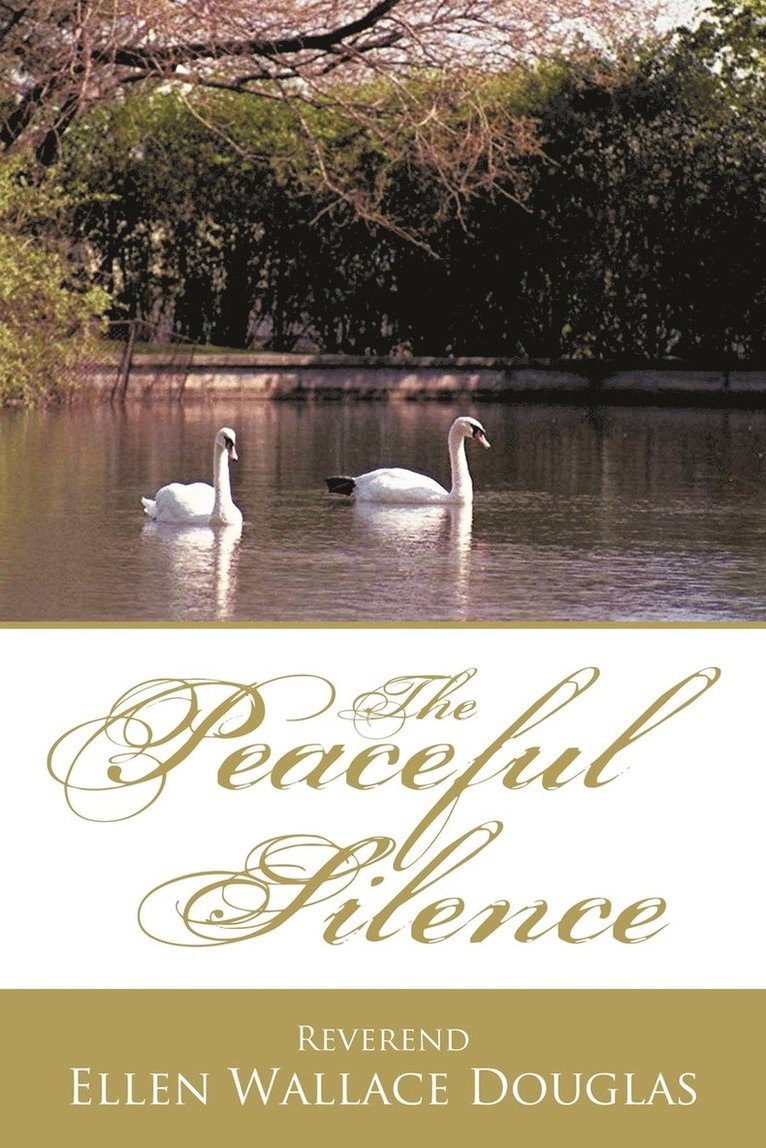 The Peaceful Silence 1