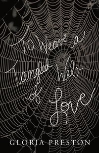 bokomslag To Weave A Tangled Web Of Love
