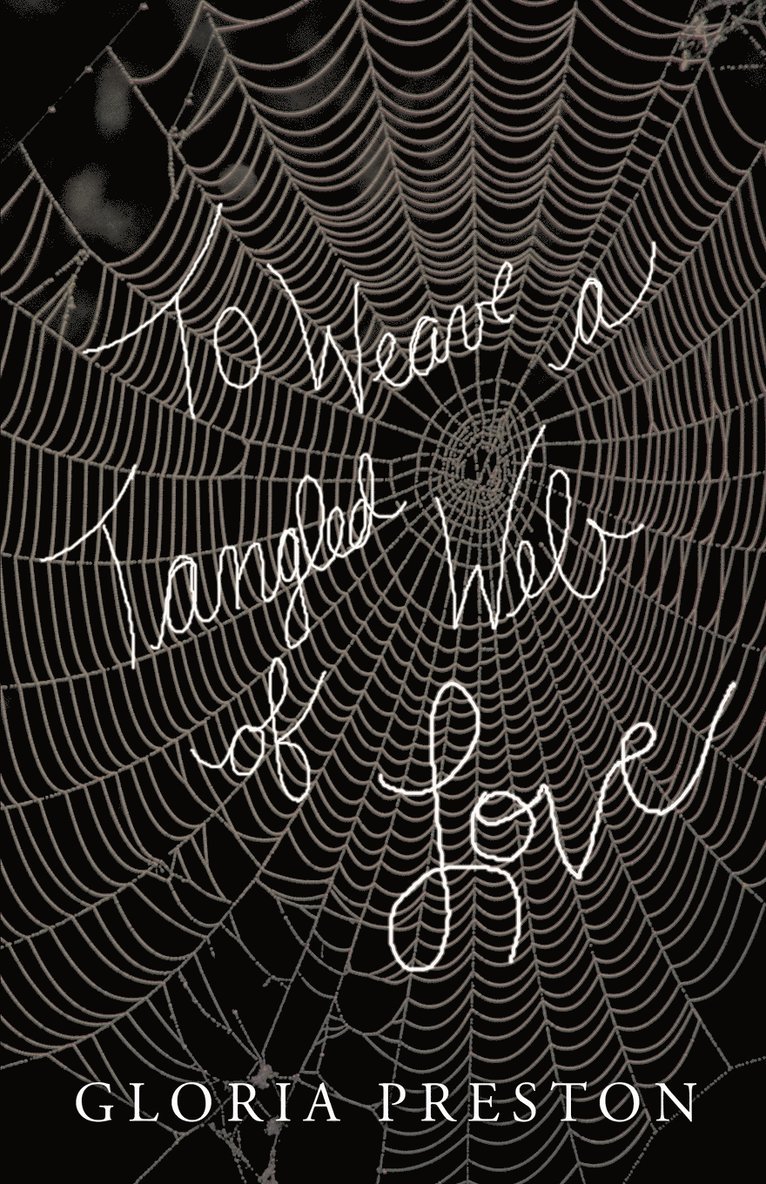 To Weave A Tangled Web Of Love 1