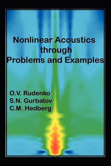 bokomslag Nonlinear Acoustics Through Problems and Examples