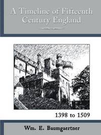 bokomslag A Timeline of Fifteenth Century England