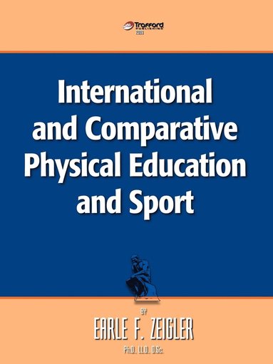 bokomslag International and Comparative Physical Education and Sport