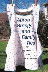 bokomslag Apron Strings and Family Ties