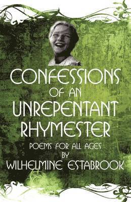 Confessions of an Unrepentant Rhymester 1