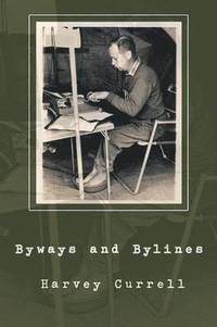 bokomslag Byways and Bylines