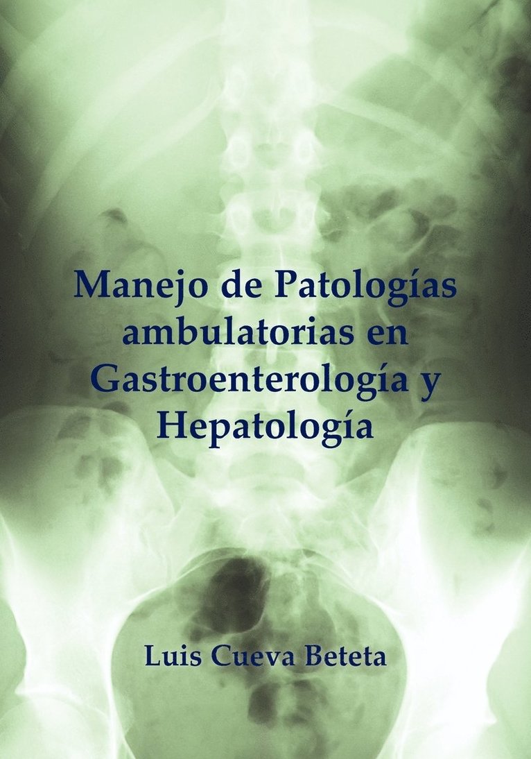 Luis Cueva - Manejo Practico Ambulatorio En Gastroentereologia, Häftad