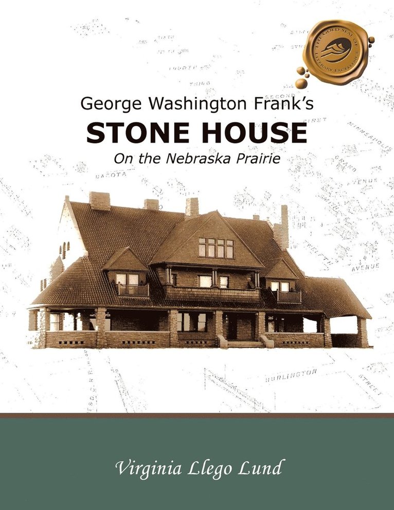 George Washington Frank's Stone House on the Nebraska Prairie 1