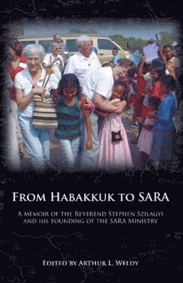 Stephen Szilagyi - From Habakkuk to SARA, Häftad