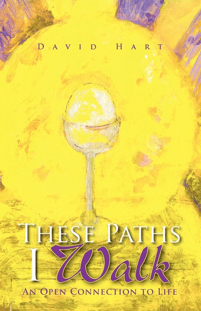 David Hart - These Paths I Walk, Häftad