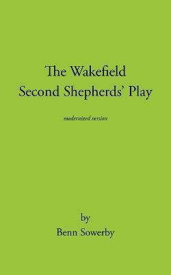bokomslag The Wakefield Second Shepherds Play