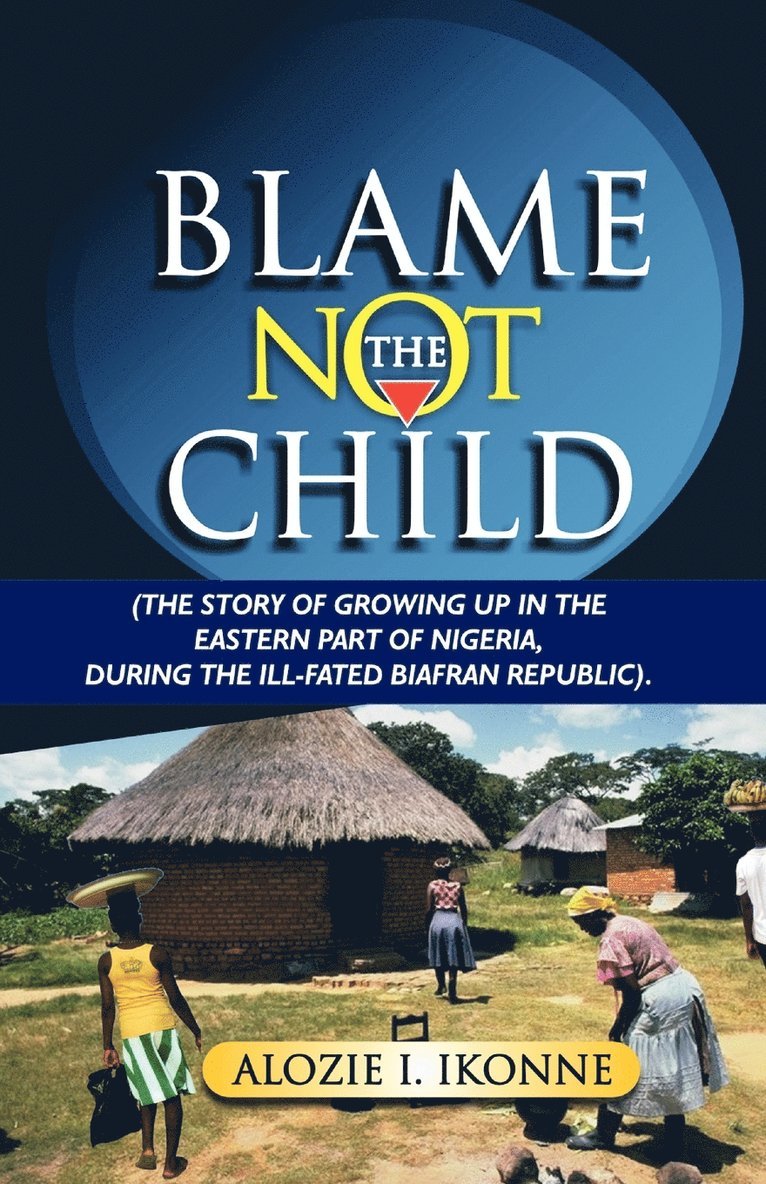 Blame Not the Child 1