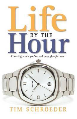 Tim Schroeder - Life by the Hour, Häftad