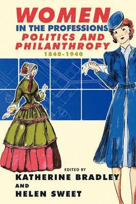 Katherine Bradley, Helen Sweet - Women in the Professions, Häftad