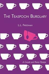 bokomslag The Teaspoon Burglary