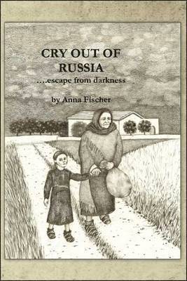 Cry Out of Russia ...Escape from Darkness 1