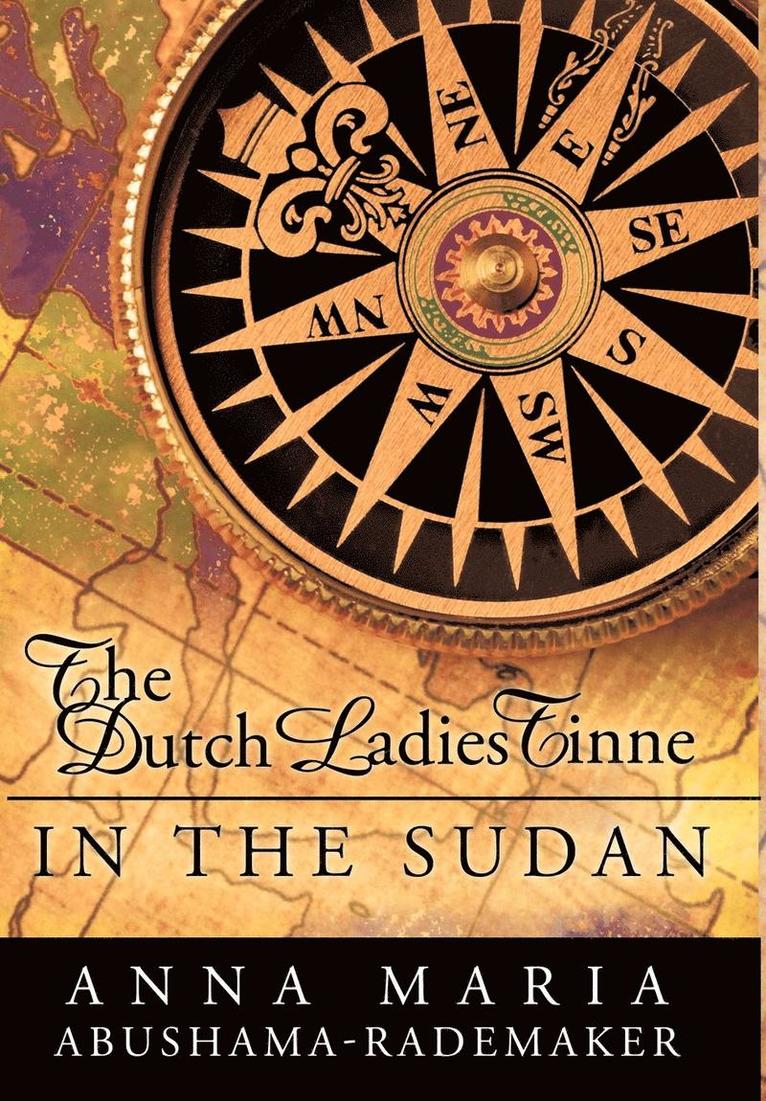 The Dutch Ladies Tinne, in the Sudan 1