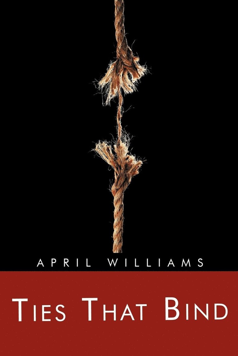 April Williams - Ties That Bind, Häftad