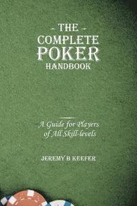 bokomslag The Complete Poker Handbook
