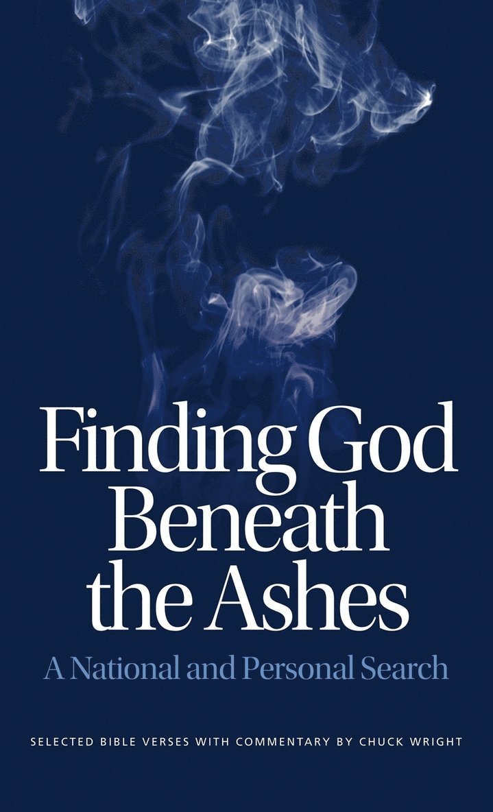 Finding God Beneath the Ashes 1