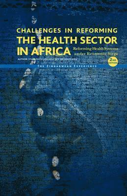 bokomslag Challenges in Reforming the Health Sector in Africa