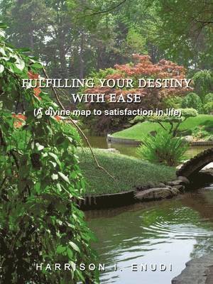 Fulfilling Your Destiny with Ease 1